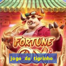 jogo do tigrinho na casa chinesa